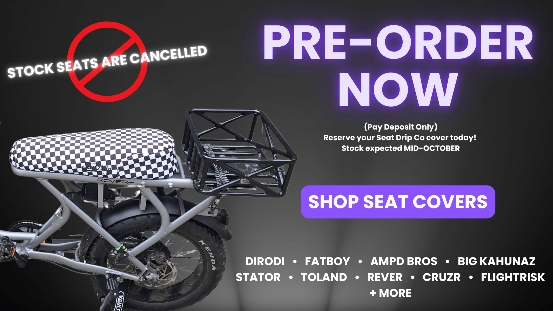 Pre Order removable seat covers for DiroDi, Fatboy, Ampd Bros, Big Kahunaz, Stator, Toland, Rever, Cruzr & Flight Risk E-Bikes